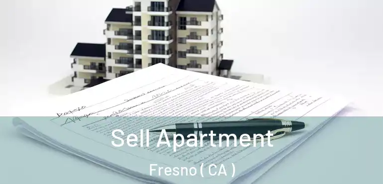  Sell Apartment Fresno ( CA )